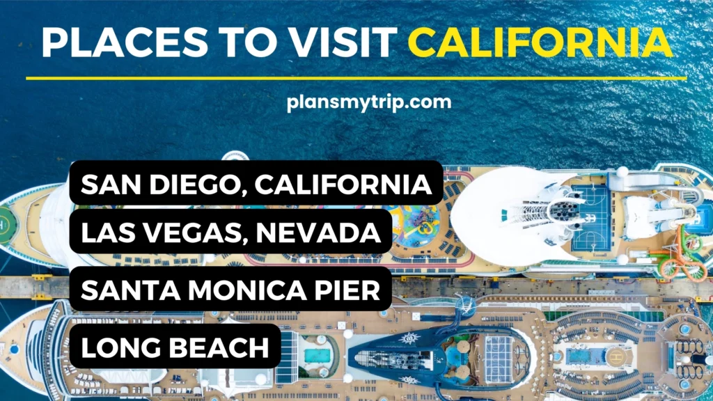 Places To Visit Near California